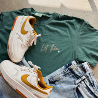 Let Them Tee Embroidered