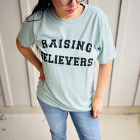 Raising Believers Tee